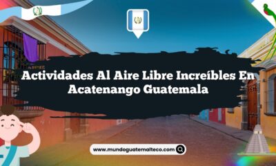 Actividades al Aire Libre Increíbles en Acatenango Guatemala