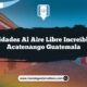Actividades al Aire Libre Increíbles en Acatenango Guatemala