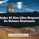 Actividades al Aire Libre Sorprendentes en Soloma Guatemala