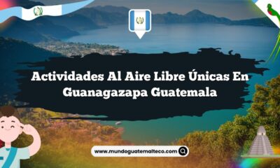 Actividades al Aire Libre Únicas en Guanagazapa Guatemala