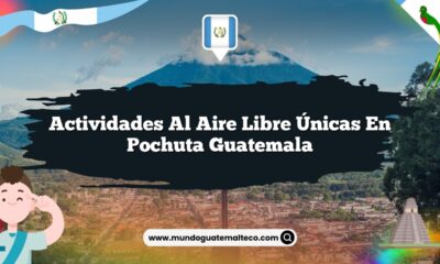 Actividades al Aire Libre Únicas en Pochuta Guatemala