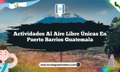 Actividades al Aire Libre Únicas en Puerto Barrios Guatemala