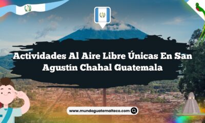 Actividades al Aire Libre Únicas en San Agustín Chahal Guatemala