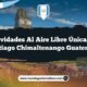 Actividades al Aire Libre Únicas en Santiago Chimaltenango Guatemala