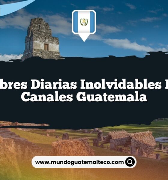 Costumbres Diarias Inolvidables en Villa Canales Guatemala