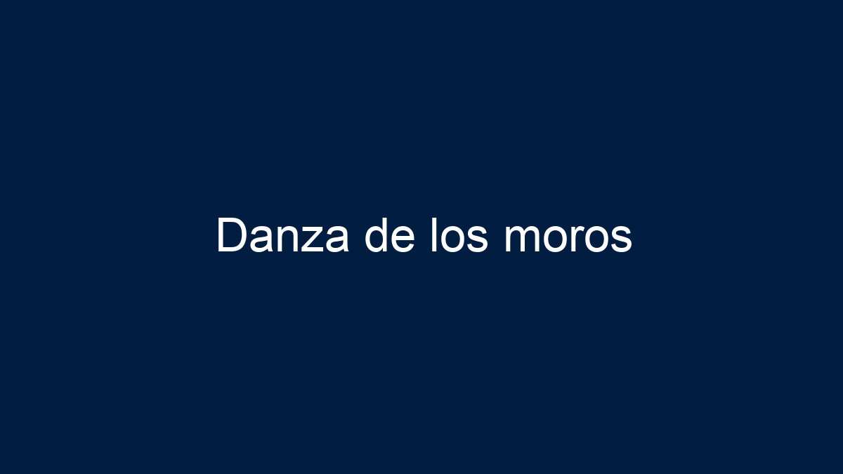 Imagen de Danza de los moros Danza de los moros - 1