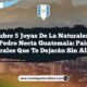 Descubre 5 Joyas de la Naturaleza en San Pedro Necta Guatemala: Paisajes Naturales que Te Dejarán Sin Aliento