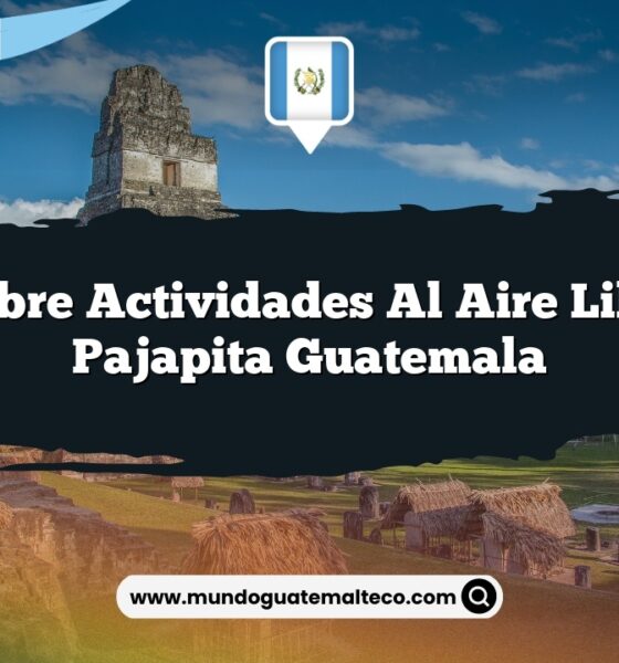 Descubre Actividades al Aire Libre de Pajapita Guatemala