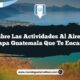 Descubre las Actividades al Aire Libre de Jalapa Guatemala que Te Encantarán