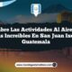 Descubre las Actividades al Aire Libre Más Increíbles en San Juan Ixcoy Guatemala