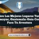 Descubre los Mejores Lugares Turísticos en Samayac, Guatemala: Guía Completa para tu Aventura
