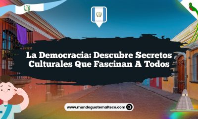 La Democracia: Descubre Secretos Culturales que Fascinan a Todos