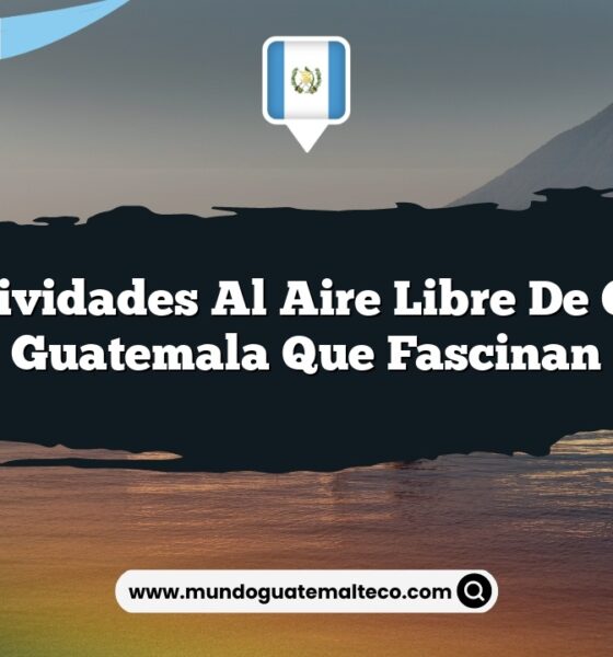Las Actividades al Aire Libre de Comapa Guatemala que Fascinan