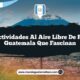 Las Actividades al Aire Libre de Pasaco Guatemala que Fascinan