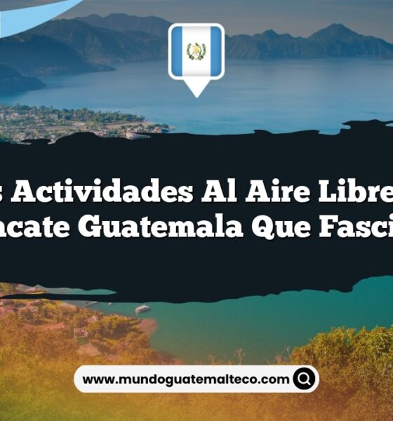 Las Actividades al Aire Libre de Sipacate Guatemala que Fascinan