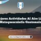 Las Mejores Actividades al Aire Libre en Mataquescuintla Guatemala