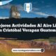 Las Mejores Actividades al Aire Libre en San Cristóbal Verapaz Guatemala