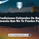 Las Tradiciones Culturales de Salamá Guatemala que No Te Puedes Perder