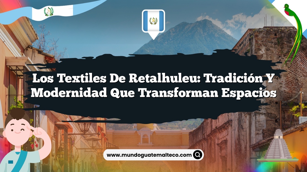 Imagen de Los textiles de Retalhuleu: Tradición y modernidad que transforman espacios Los textiles de Retalhuleu: Tradición y modernidad que transforman espacios