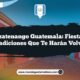 Mazatenango Guatemala: Fiestas y Tradiciones que Te Harán Volver