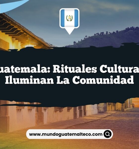 Ocós Guatemala: Rituales Culturales que Iluminan la Comunidad