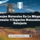 Paisajes Naturales en La Máquina Guatemala: 4 Espacios Naturales para Relajarte