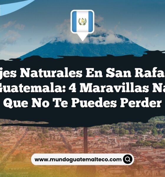 Paisajes Naturales en San Rafael Las Flores Guatemala: 4 Maravillas Naturales que No Te Puedes Perder