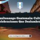 Quetzaltenango Guatemala: Cultura y Celebraciones que Deslumbran