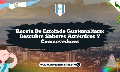 Receta de Estofado Guatemalteco: Descubre Sabores Auténticos y Conmovedores