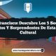 San Francisco: Descubre los 5 Secretos Ocultos y Sorprendentes de esta Joya Cultural