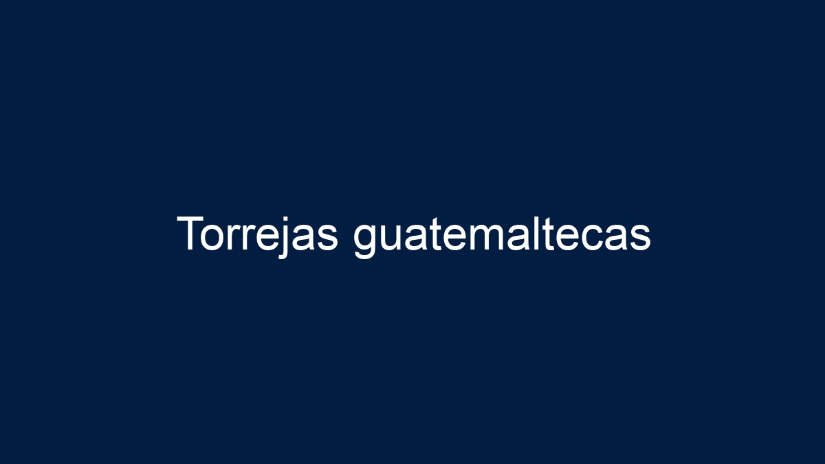 Torrejas guatemaltecas - 17