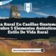 Vida Rural en Casillas Guatemala: Descubre 5 Elementos Auténticos del Estilo de Vida Rural