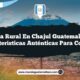 Vida Rural en Chajul Guatemala: 5 Características Auténticas para Conocer
