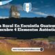 Vida Rural en Escuintla Guatemala: Descubre 4 Elementos Auténticos