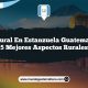 Vida Rural en Estanzuela Guatemala: Los 5 Mejores Aspectos Rurales