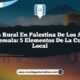 Vida Rural en Palestina de los Altos Guatemala: 5 Elementos de la Cultura Local