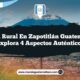 Vida Rural en Zapotitlán Guatemala: Explora 4 Aspectos Auténticos