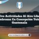 Vive Actividades al Aire Libre Asombrosas en Concepción Tutuapa Guatemala
