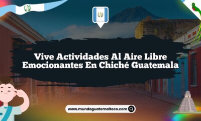 Vive Actividades al Aire Libre Emocionantes en Chiché Guatemala