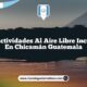 Vive Actividades al Aire Libre Increíbles en Chicamán Guatemala