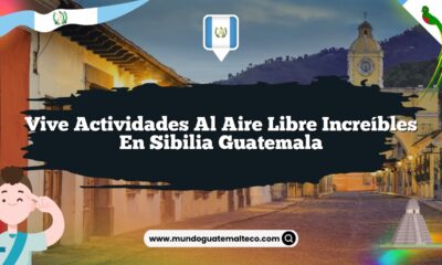 Vive Actividades al Aire Libre Increíbles en Sibilia Guatemala