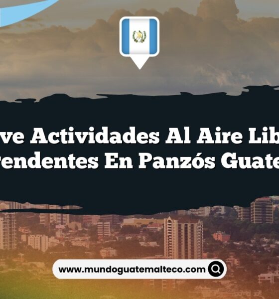 Vive Actividades al Aire Libre Sorprendentes en Panzós Guatemala