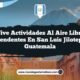 Vive Actividades al Aire Libre Sorprendentes en San Luis Jilotepeque Guatemala