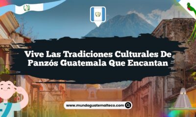 Vive las Tradiciones Culturales de Panzós Guatemala que Encantan